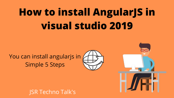 How to install AngularJS in visual studio 2019